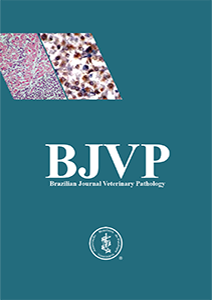 Brazilian Journal of Veterinary Pathology